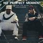 No Perfect Moment (feat. B Ward) [Explicit]