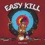 Easy Kill (Explicit)