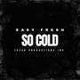 So Cold (Explicit)