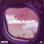 Dreams (feat. Ilonka Chirino) [Explicit]