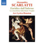 SCARLATTI, A.: Euridice dall'Inferno / La Concettione della Beata Vergine (Ars Lyrica Houston)