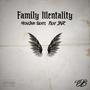 Family Mentality (feat. JNR) [Explicit]