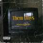 Them Days (Explicit)