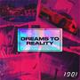 Dreams To Reality (Explicit)