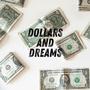 Dollars and Dreams