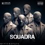 SQUADRA (feat. Blvster, Le R & Mrwn) [Explicit]