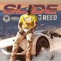 Slide (feat. J-Reed) [Explicit]