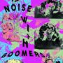 Noise With Boomers (Explicit)