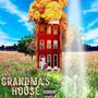 Grandma's House (Explicit)