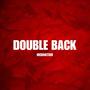 Double Back (WYA) [Explicit]