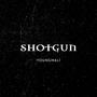 SHOTGUN (Explicit)