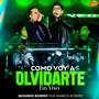 Como Voy A Olvidarte (En Vivo)