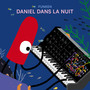 Daniel dans la nuit