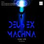 Deus Ex Machina (The Remixes)