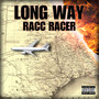 Long Way (Explicit)