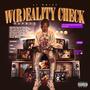 W (R) EALITY CHECK [Explicit]