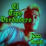 El Tipo Verdadero (Explicit)