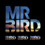 Bird Bird Bird