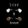 Tried & Tested (Explicit)