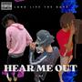 HEAR ME OUT (Explicit)