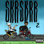 Skr Skrr 2 (Explicit)