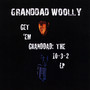 Get 'Em Granddad: The 10-3-2 LP (Explicit)