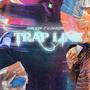 TRAP LINE (feat. Drako Baby) [Explicit]