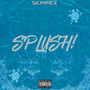 SPLUSH! (Explicit)