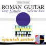 Roman Guitar Volume Two / Spanish Guitar