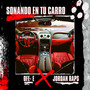 Sonando en tu carro (Explicit)