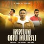 Innum Oru Murai (feat. Fenicus Joel)