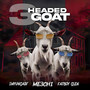 3 Headed Goat (Explicit)