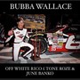 Bubba Wallace f. Tone Roze & June Banko (Explicit)
