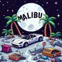 Malibu (Explicit)