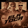 Ela Toca (Explicit)