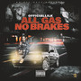 All Gas No Brakes (Explicit)