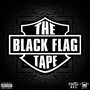 The Black Flag Tape (Explicit)