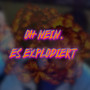 Oh nein, ES EXPLODIERT!