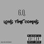 lONG TIME COMING (Explicit)