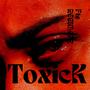 ToxicK (Explicit)