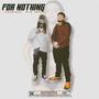 FOR NOTHING (feat. ZeusXeus) [Explicit]