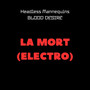 LA MORT (ELECTRO) (Remix)