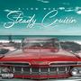 Steady Cruisin (Explicit)