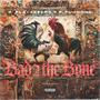 Bad 2 the Bone (feat. Fabio Furbone) [Explicit]