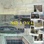 No Love (Explicit)