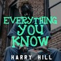 Everything You Know