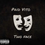 Two Face (Explicit)