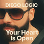 Your Heart Is Open