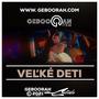 Velke Deti (Explicit)