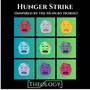 Hunger Strike (Inspired by the Hungry Horde)